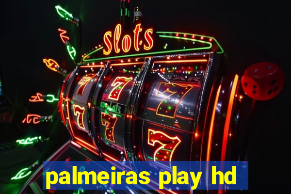 palmeiras play hd